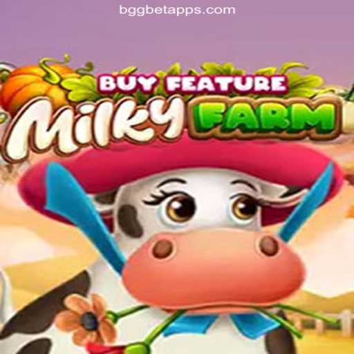 Exploring the Exciting World of MilkyFarmBuyFeature on BGGBET.com